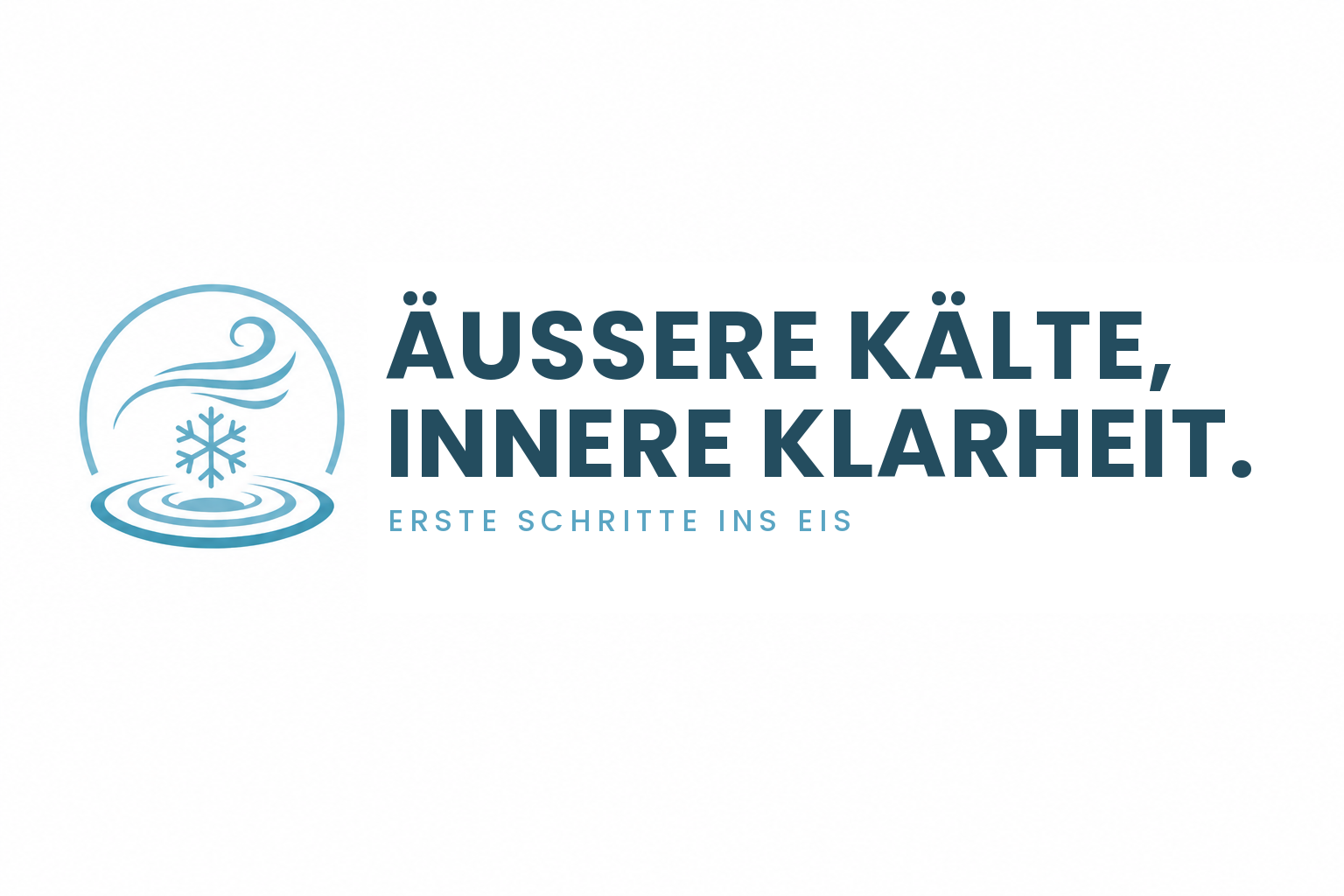 Äußere Kälte, innere Klarheit. Erste Schritte ins Eis.
