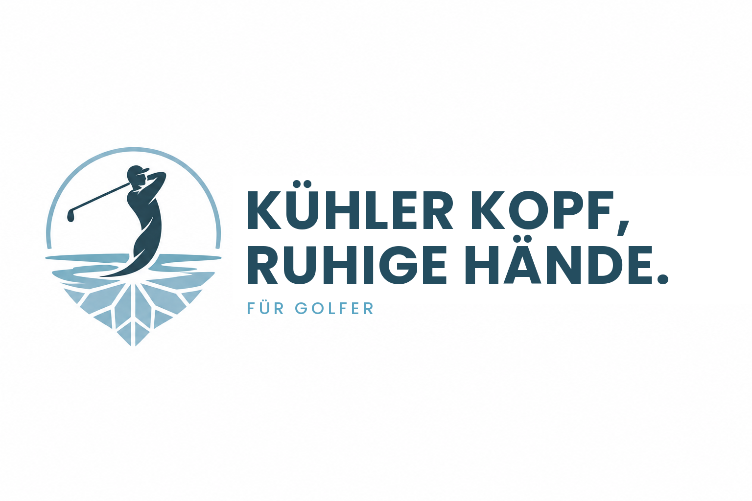 Kühler Kopf, ruhige Hände. Für Golfer.